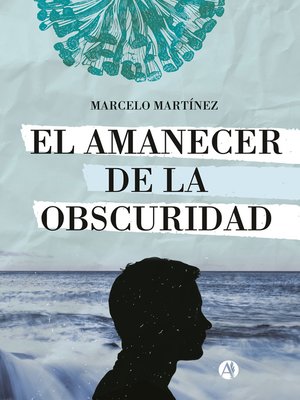 cover image of El amanecer de la obscuridad